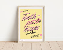 Load image into Gallery viewer, *Framed* Toothpaste Kisses Print