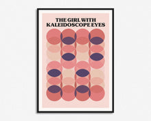 Load image into Gallery viewer, The Girl With Kaleidoscope Eyes Print