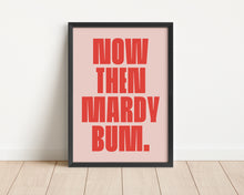 Load image into Gallery viewer, *Framed* Mardy Bum Print