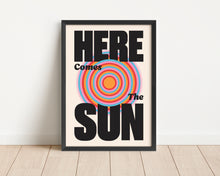 Load image into Gallery viewer, *Framed* Here Comes The Sun Print