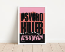 Load image into Gallery viewer, *Framed* Psycho Killer Print