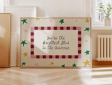 Load image into Gallery viewer, You're The Brightest Star In The Universe Print