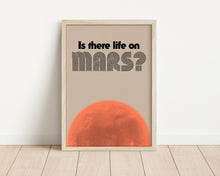 Load image into Gallery viewer, *Framed* Is There Life On Mars Print