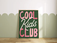 Load image into Gallery viewer, Cool Kids Club Print