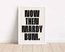 Load image into Gallery viewer, *Framed* Mardy Bum Print