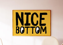 Load image into Gallery viewer, Nice Bottom Print