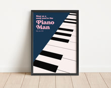 Load image into Gallery viewer, *Framed* Piano Man Print