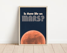 Load image into Gallery viewer, *Framed* Is There Life On Mars Print