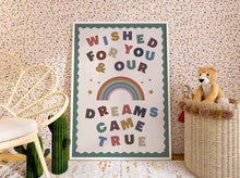 Load image into Gallery viewer, Wished For You & Our Dreams Came True Kids Print