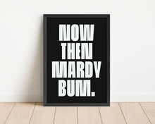 Load image into Gallery viewer, *Framed* Mardy Bum Print