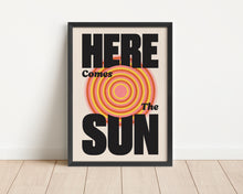 Load image into Gallery viewer, *Framed* Here Comes The Sun Print