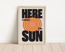 Load image into Gallery viewer, *Framed* Here Comes The Sun Print