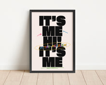 Load image into Gallery viewer, *Framed* It's Me Hi, I'm The Problem It's Me Print