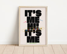 Load image into Gallery viewer, *Framed* It's Me Hi, I'm The Problem It's Me Print