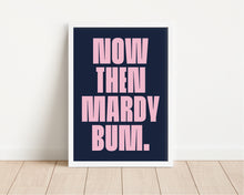 Load image into Gallery viewer, *Framed* Mardy Bum Print
