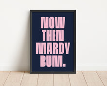 Load image into Gallery viewer, *Framed* Mardy Bum Print