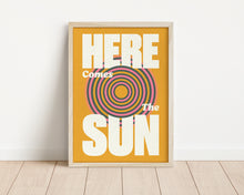 Load image into Gallery viewer, *Framed* Here Comes The Sun Print