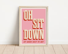 Load image into Gallery viewer, *Framed* Sit Down Print