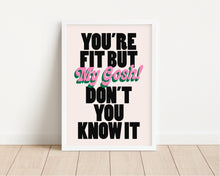 Load image into Gallery viewer, *Framed* Fit But You Know It Print