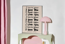 Load image into Gallery viewer, I Love You Handwritten Text Print