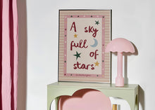 Load image into Gallery viewer, A Sky Full Of Stars, You Shine The Brightest Print