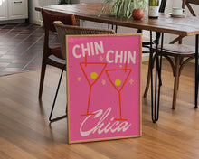 Load image into Gallery viewer, Chin Chin Chica Print