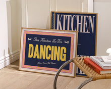 Load image into Gallery viewer, This Kitchen Is For Dancing Print