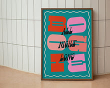 Load image into Gallery viewer, Boogie All Night Long Print
