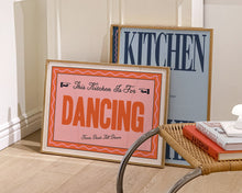 Load image into Gallery viewer, This Kitchen Is For Dancing Print