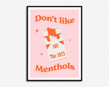 Load image into Gallery viewer, SECONDS SALE Don't Like Menthols Print
