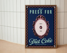 Load image into Gallery viewer, Press For Diet Coke Print
