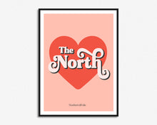 Load image into Gallery viewer, Love The North Print