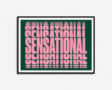 Load image into Gallery viewer, Sensational Print