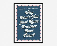 Load image into Gallery viewer, Intelligent Input Darling Print