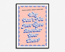 Load image into Gallery viewer, Intelligent Input Darling Print