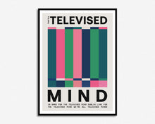 Load image into Gallery viewer, Televised Mind Print