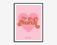 Load image into Gallery viewer, Love The North Print