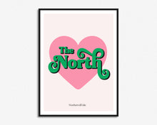 Load image into Gallery viewer, Love The North Print