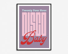 Load image into Gallery viewer, 24 Hour Disco Baby Print