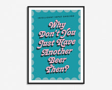 Load image into Gallery viewer, Intelligent Input Darling Print
