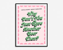 Load image into Gallery viewer, Intelligent Input Darling Print
