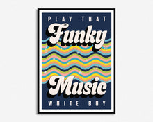 Load image into Gallery viewer, Play That Funky Music Print