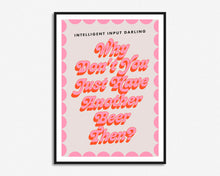 Load image into Gallery viewer, Intelligent Input Darling Print
