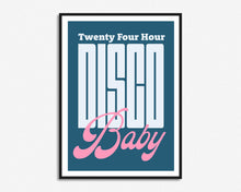 Load image into Gallery viewer, 24 Hour Disco Baby Print