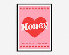 Load image into Gallery viewer, Honey Print