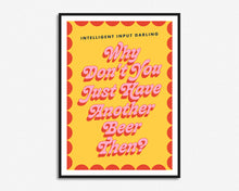 Load image into Gallery viewer, Intelligent Input Darling Print