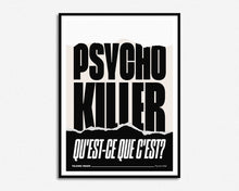 Load image into Gallery viewer, Psycho Killer Print