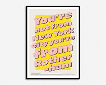 Load image into Gallery viewer, You're Not From New York Music Print