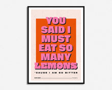 Load image into Gallery viewer, Eat So Many Lemons Print