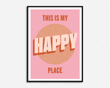 Load image into Gallery viewer, As Seen in John Lewis | This Is My Happy Place Print